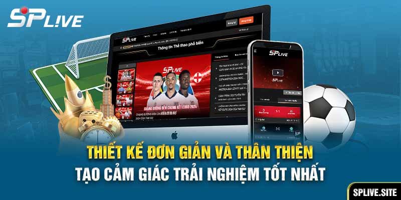 Thiết kế tối giản và giao diện thân thiện