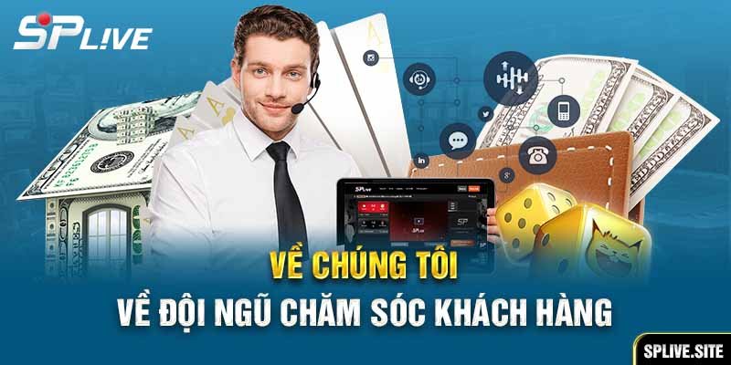 Về chúng tôi về đội ngũ Chăm sóc khách hàng