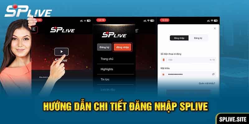 Hướng dẫn chi tiết -  Đăng nhập Splive