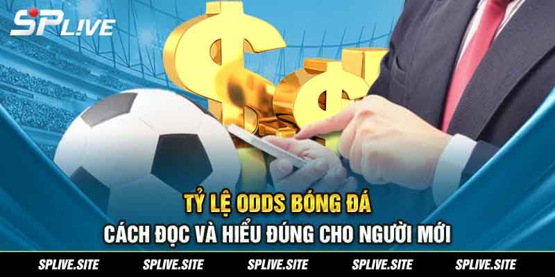 Tỷ lệ Odds bóng đá