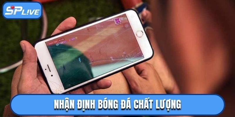 Nhận định bóng đá tốt